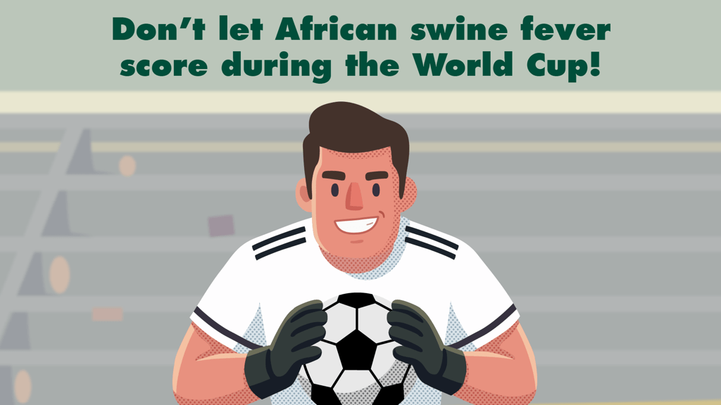 illustration of a soccer player holding a soccer ball under the headline "Don't let African swine fever score during the World Cup!"